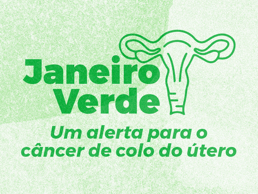 Janeiro Verde: campanha do HCP faz um alerta para o câncer de colo do útero